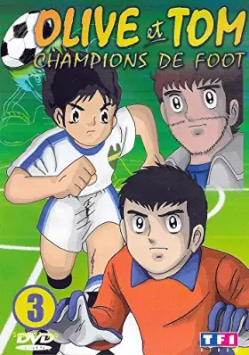 Couverture du produit · OLIVE ET TOM CHAMPIONS DE FOOT VOLUME 3 - EPISODES 13à 18