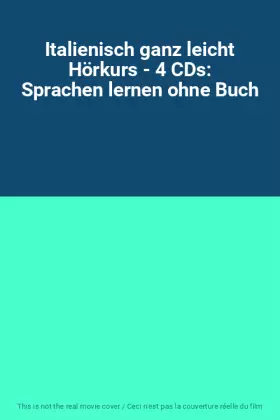 Couverture du produit · Italienisch ganz leicht Hörkurs - 4 CDs: Sprachen lernen ohne Buch