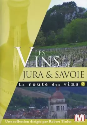 Couverture du produit · La Route Vol. 2 : Les vins de Jura & Savoie