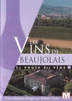 Couverture du produit · La Route Vol. 12 : Les vins de Beaujolais