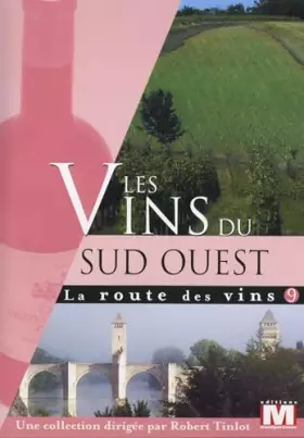 Couverture du produit · La Route Vol. 9 : Les vins du Sud Ouest