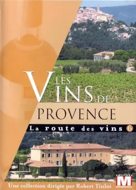 Couverture du produit · La Route Vol. 6 : Les vins de Provence