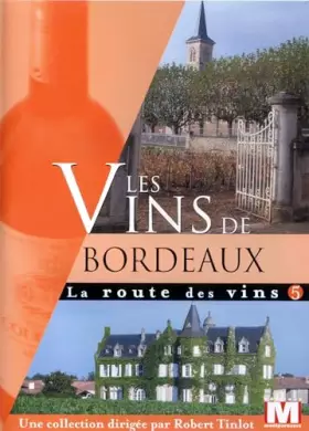 Couverture du produit · La Route Vol. 5 : Les vins de Bordeaux