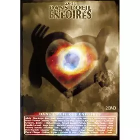 Couverture du produit · Dans l'oeil des Enfoirés - Spectacle 2011 Resto du Coeur - Edition 2 DVD