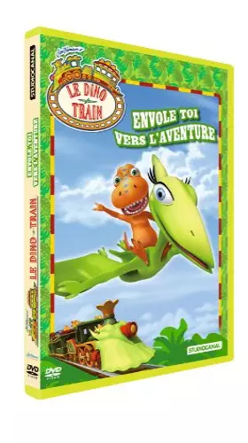 Couverture du produit · Le Dino Train-Envole toi vers L'Aventure