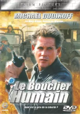 Couverture du produit · Le bouclier humain