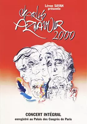 Couverture du produit · Charles Aznavour 2000 Concert Integral - Enregistre Au Palais Des Congres De Paris
