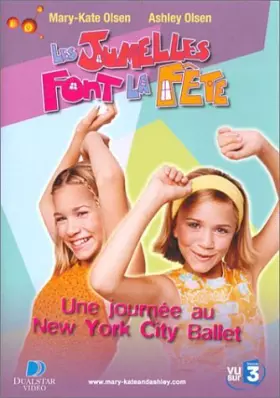 Couverture du produit · Olsen Twins : Les Jumelles font la fête, une journée au New York City Ballet