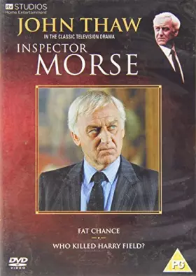 Couverture du produit · Inspector Morse - Fat Chance / Who Killed Harry Field? [Import anglais]