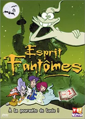Couverture du produit · Esprits Fantômes, Vol.2 : À la poursuite de Lucie