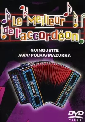 Couverture du produit · Le Meilleur de l'Accordéon, Vol.3 : Guinguette - Java / Polka / Mazurka