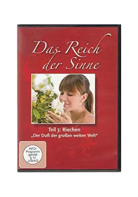 Couverture du produit · Das Reich der Sinne Teil 3: Riechen ("Der Duft der großen weiten Welt") - unbekannt