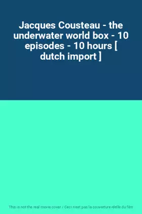 Couverture du produit · Jacques Cousteau - the underwater world box - 10 episodes - 10 hours [ dutch import ]