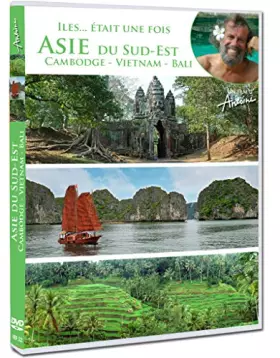 Couverture du produit · Antoine-Iles. était Une Fois-Asie du sud-est (Cambodge, Vietnam, Bali)