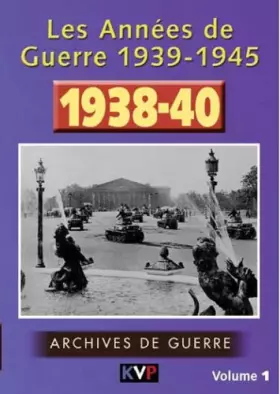 Couverture du produit · Les Annees de Guerre 1939-1945, vol. 1 : 1938-40