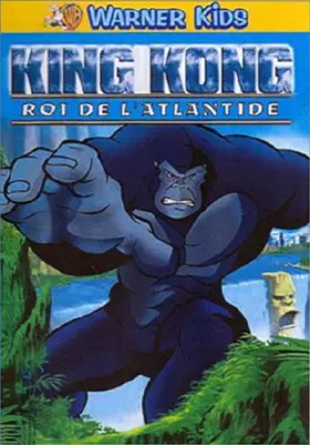 Couverture du produit · King Kong le roi de l'Atlantide