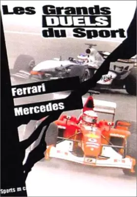 Couverture du produit · Les Grands duels du sport - Automobile : Ferrari / Mercedes