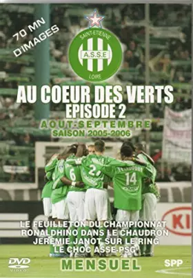 Couverture du produit · Au coeur des verts - épisode 2 - août - septembre saison 2005/2006