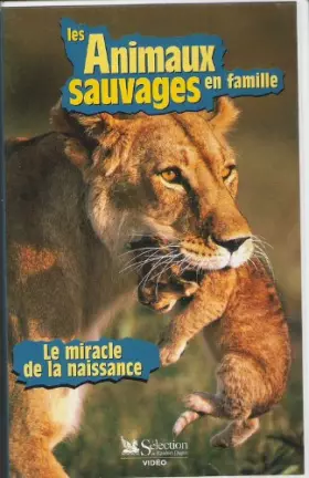 Couverture du produit · Les Animaux Sauvages En Famille / Le Miracle De La Naissance [VHS] Cassette Vidéo (Documentaire)
