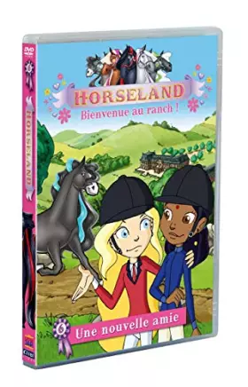 Couverture du produit · Horseland, bienvenue au ranch ! Vol. 6 : Une nouvelle amie