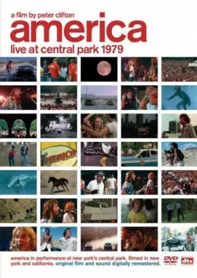 America : Live in Central Park 1979 - America et Peter Clifton