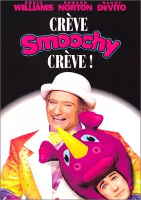 Couverture du produit · Crève Smoochy crève !
