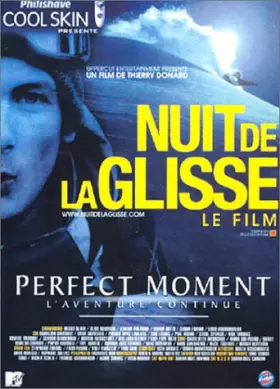 Couverture du produit · La Nuit de la glisse 2004 : Perfect Moment, l'aventure continue