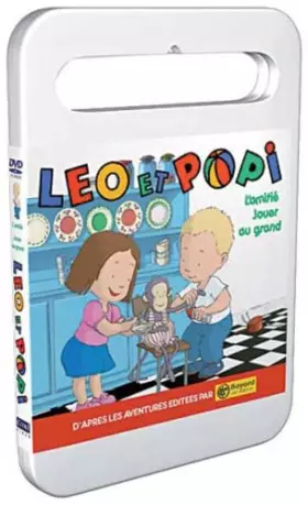 Couverture du produit · Léo et POPI-L'amitié/Jouer au Grand [Mon Petit cinéma]