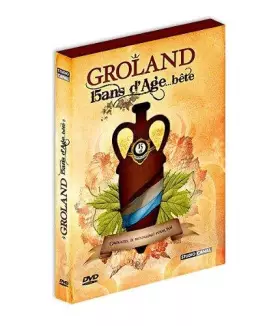 Couverture du produit · Groland-15 Ans d'âge. bête