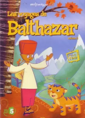 Couverture du produit · Les Voyages de Balthazar-Vol. 2 : Le Fou à Pattes Bleues