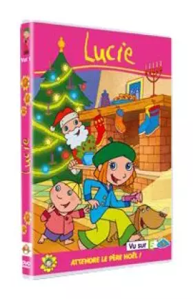 Couverture du produit · Lucie-Vol. 1 : Attendre Le Père Noël