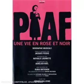 Couverture du produit · Piaf, Une Vie en Rose et Noir