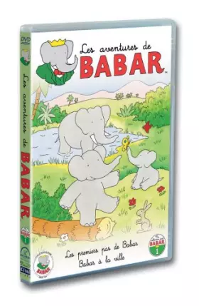 Couverture du produit · Les Aventures de Babar : Les Premiers pas de Babar