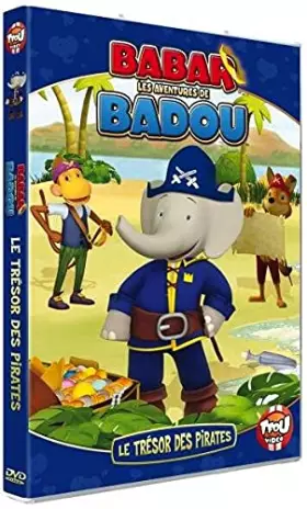 Couverture du produit · Babar-Les Aventures de Badou-Le trésor des Pirates