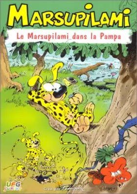 Couverture du produit · Marsupilami : Le Marsupilami dans la Pampa
