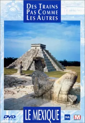 Couverture du produit · Des trains pas comme les autres : Le Mexique
