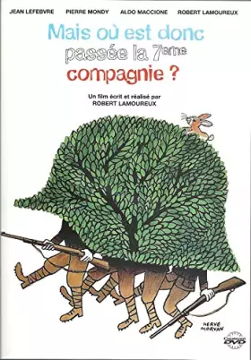 Couverture du produit · Mais où est donc passée la 7e compagnie ?
