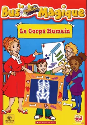 Couverture du produit · Le Bus Magique-Vol. 2 : Le Corps Humain