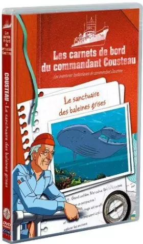 Couverture du produit · Les carnets de bord du commandant Cousteau - Le sanctuaire des baleines grises