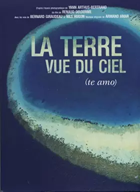 Couverture du produit · La Terre Vue du Ciel [Édition Collector]