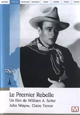 Couverture du produit · Le Premier Rebelle