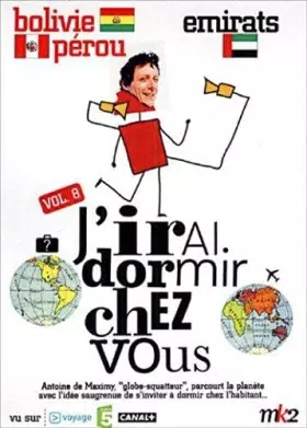 Couverture du produit · J'irai Dormir chez Vous-Volume 08-Bolivie-Pérou/Emirats