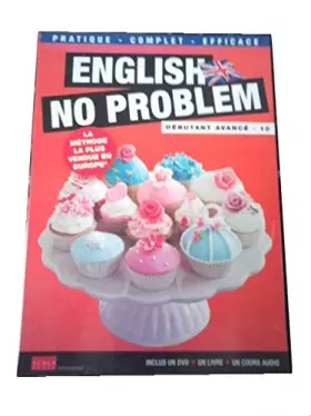 Couverture du produit · English no problem débutant avancé 10  la méthode la plus vendue en Europe inclus un DVD + un livre + un cours audio