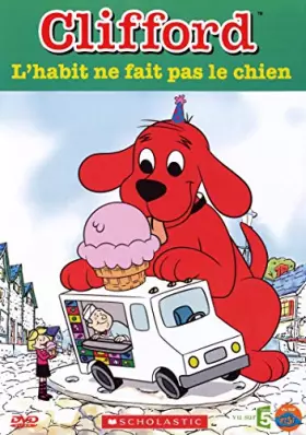 Couverture du produit · Clifford - L'habit ne fait pas le chien