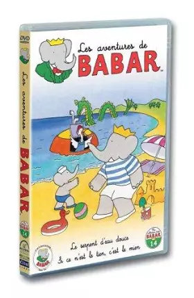 Couverture du produit · Les Aventures de Babar : Le serpent d'eau douce / Si ce n'est le tien, c'est le mien