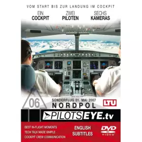 Couverture du produit · PilotsEYE.TV | NORDPOL | Cockpitmitflug A330 | LTU | 34Sonderflug zum Nordpol-01. Mai 200734 | Bonus: TV Reports [Import]