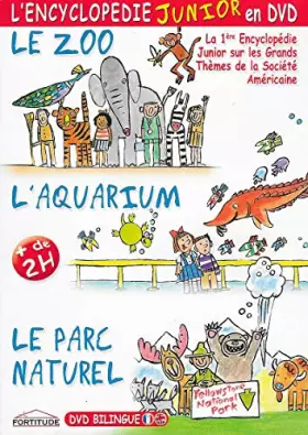Couverture du produit · L'ENCYCLOPEDIE JUNIOR EN DVD : le zoo - l'aquarium - le parc naturel.