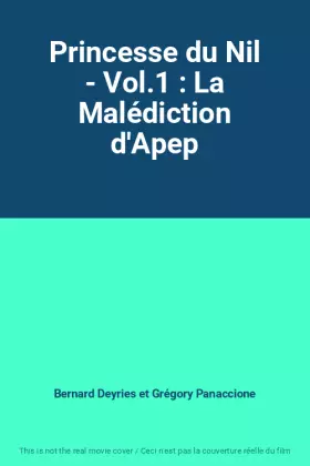 Couverture du produit · Princesse du Nil - Vol.1 : La Malédiction d'Apep