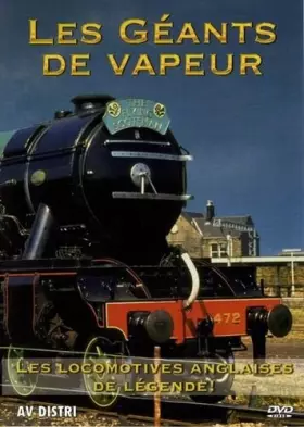 Couverture du produit · Les Géants de Vapeur: Les Locomotives Anglaises de Légende