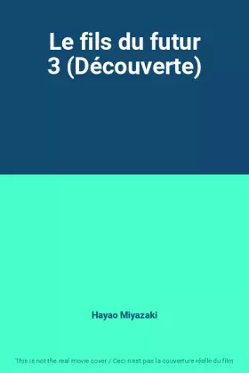 Couverture du produit · Le fils du futur 3 (Découverte)